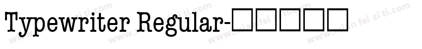 Typewriter Regular字体转换